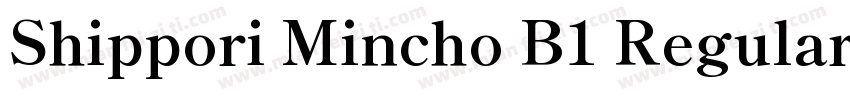 Shippori Mincho B1 Regular字体转换